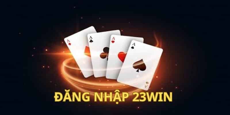 Đăng nhập vào 23win