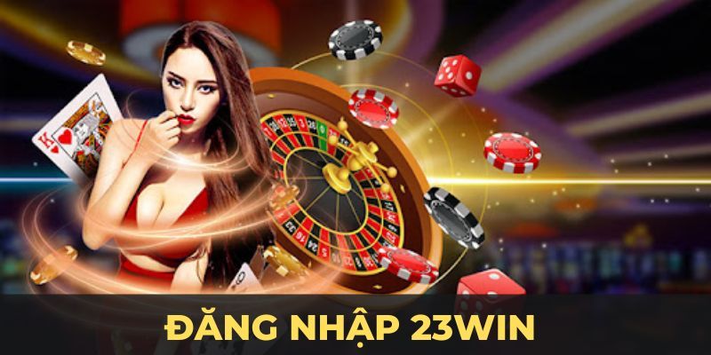 Tận hưởng thế giới cá cược hàng đầu khi đăng nhập 23WIN