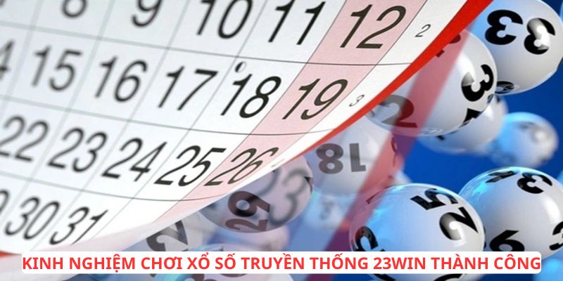 Kinh nghiệm chơi xổ số tại nhà cái hiệu quả thành công