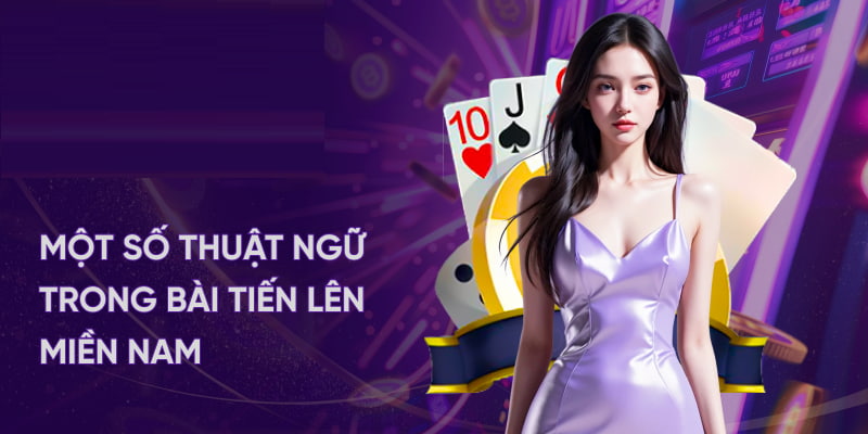 Những thuật ngữ phổ biến trong game bài không thể bỏ qua